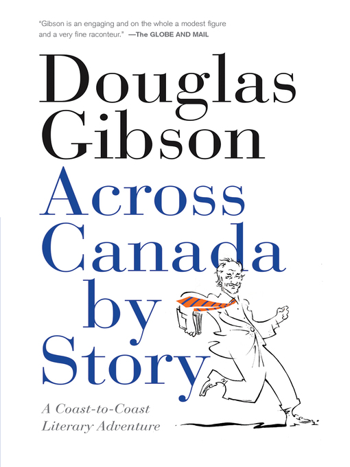 Title details for Across Canada by Story by Douglas Gibson - Wait list